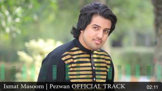 Pezwan Ismat Masoom 2017 officl Track [upl. by Caplan68]