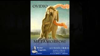 Ovidio Le metamorfosi  audiolibro [upl. by Chaudoin]