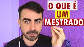 O QUE É O MESTRADO [upl. by Lightman]