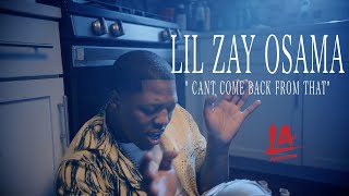 Lil Zay Osama  Cant Come Back From That [upl. by Hellman832]