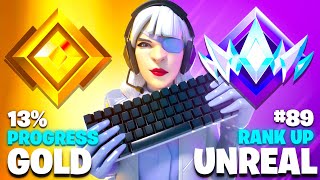 Gold to Unreal Keyboard amp Mouse SPEEDRUN Fortnite Ranked [upl. by Petrina]