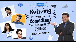 KVizzing with the Comedians Business Edition  QF4 FT Angad Kanan Shreeja amp Tanmay [upl. by Braun480]