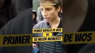 La PRIMER BATALLA de WOS vs su PRIME🔥🔥 Wos Freestyle batallasderap [upl. by Enirehtacyram]