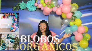 Aprende como hacer GLOBOS ORGÁNICOS FÁCIL Y RÁPIDO  EASY AND FAST ORGANIC BALLOONS [upl. by Chee]