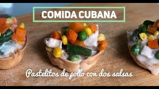 COMIDA CUBANA  Pastelitos de pollo con dos salsas [upl. by Ahseinat]