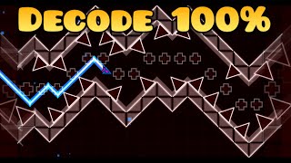 Decode 100  Geometry Dash [upl. by Baten]