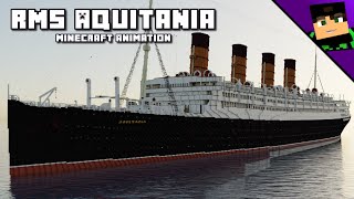 RMS Aquitania Minecraft Animation [upl. by Aindrea353]