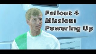 Fallout 4 Gameplay Mission Powering Up  Walkthrough  Father The Institute Reactor [upl. by Yelrak]