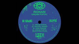 Ronan  Crystal Viewer  Dream Portal EP  PE008  2019 [upl. by Yttik299]