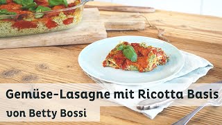 GemüseLasagne  Rezept von Betty Bossi [upl. by Baalbeer]