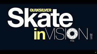 QUIKSILVER  SKATE IN VISION [upl. by Temple850]