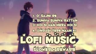 o sajni re  3 new lofi song  hindi song  lofi mashup song  suniya suniya rattan  koi si [upl. by Rodgiva]