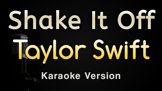 Shake It Off  Taylor Swift Karaoke Songs With Lyrics  Original Key [upl. by Nylevol]