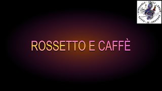 Karaoke SAL DA VINCI ROSSETTO E CAFFE 0 semitoni KaraokeAQUILABLUBYSALVO [upl. by Swann79]