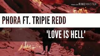 Phora Ft Tripie Redd Love is Hell SUBTITULOS amp LYRICS [upl. by Atibat567]