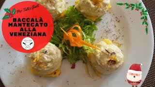 RICETTA DI NATALE  Baccalà Mantecato alla veneziana [upl. by Samalla333]