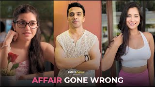 Affair Gone Wrong  Ft Twarita Mugdha amp Usmaan  Hasley India Originals [upl. by Schell]