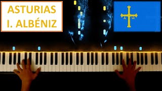 ASTURIAS Leyenda  ISAAC ALBÉNIZ 🎹 PIANO VERSION 🎹 [upl. by Baler]