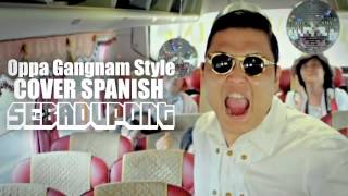 PSY  GANGNAM STYLE  Español  Spanish [upl. by Anirehtac]