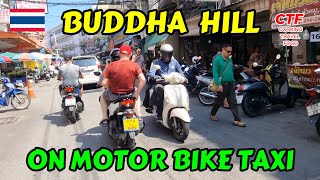 A Thrilling Ride to Buddha Hill  Pattaya  Thailand on a MotorBike Taxi [upl. by Salina]