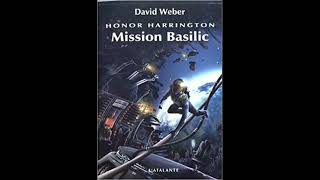 DAVID WEBER  MISSION BASILIC  Honor Harrington  PARTIE 22 [upl. by Aterg]