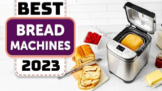 Best Bread Maker  Top 10 Best Bread Machines in 2023 [upl. by Yttisahc]