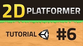 6 How to make a 2D Platformer  Unity Tutorial [upl. by Eojyllib92]