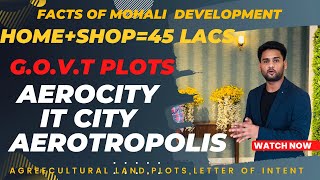 Aerotropolis Aerocity amp IT city  मकान और दुकान सिर्फ 45 लाख में  Facts of Mohali Development [upl. by Zeta78]