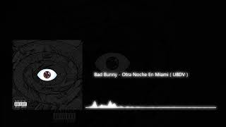 Bad Bunny  Otra Noche En Miami  Audio 8D [upl. by Auqenaj]