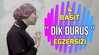 4 BASİT DİK DURUŞ EGZERSİZİ  KİFOZ EGZERSİZLERİ  KAMBURLUK  Fzt Aynur BAŞ ile sağlıklı yaşam [upl. by Aisat]