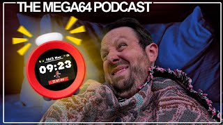 100 To Wake Up No Thanks  Mega64 Podcast 737 [upl. by Arraic]