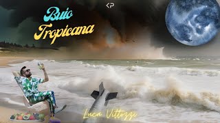 Luca Vittozzi  Buio Tropicana Lyrics [upl. by Zischke]