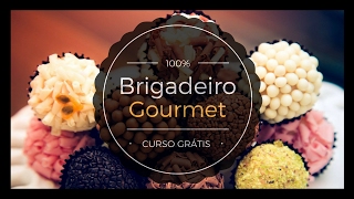 Brigadeiro Gourmet  curso 100 grátis brigadeiros gourmet parte 1 [upl. by Ailed]