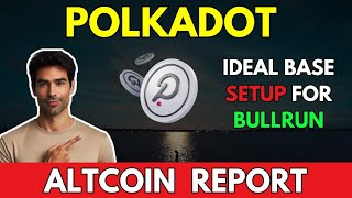 POLKADOT Ideal Base Setup for BullRun  Polkadot Price Prediction [upl. by Colline930]