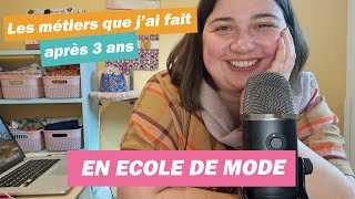 Faire une école de mode  et après  Quels métiers jai fait en étant styliste et modéliste [upl. by Nawad908]