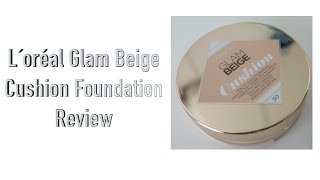 Loréal Glam Beige Cushion Foundation im Tagestest  REVIEW  Mamacobeauty [upl. by Ammeg]