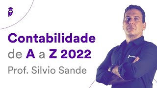 Contabilidade de A a Z 2022  Prof Silvio Sande [upl. by Wash686]