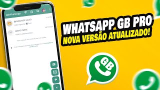 SAIU A NOVA ATUALIZAÃ‡ÃƒO DO WHATSAPP GB PRO COM NOVAS FUNÃ‡Ã•ES CORREÃ‡ÃƒO DE BUG [upl. by Leda]