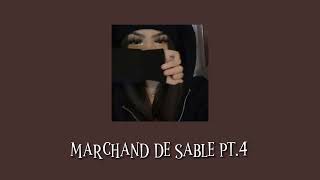 MARCHAND DE SABLE PT4 Speed up [upl. by Damalas]