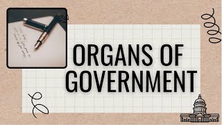 Organs of Government  easy notes  LAWFUL NOTES [upl. by Trinee24]