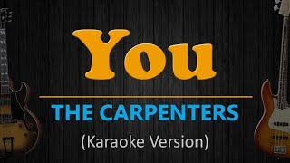 YOU  The Carpenters HD Karaoke [upl. by Leeann]