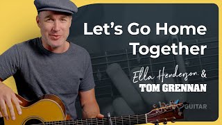 Lets Go Home Together  Easy Guitar Tutorial Ella Henderson amp Tom Grennan [upl. by Kaleena]