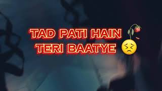 Tadpati Hai Teri Baatein LYRICS Arijit Singh  tadpati hai teri baatein arijit singh song [upl. by Concoff]