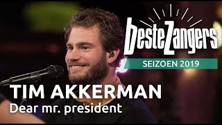 Tim Akkerman  Dear mr president  Beste Zangers 2019 [upl. by Anirbac]