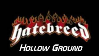 Hatebreed  Hollow Ground [upl. by Aerdnahc]