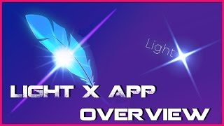 Light X App  Overview [upl. by Aile]