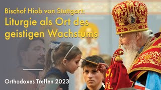 Die Göttliche Liturgie als Ort des Geistigen Wachstums Orthodoxes Treffen 2023 in München [upl. by Anos934]