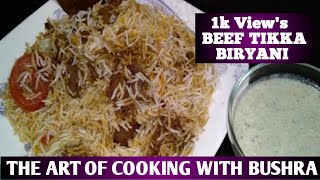 Beef Tikka Biryani  بیف تکہ بریانی  by Bushra [upl. by Woodley552]