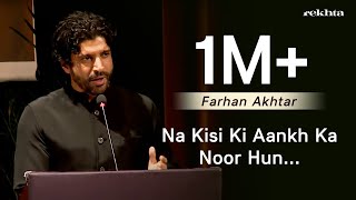 Na Kisi Ki Aankh Ka Noor Hun  Farhan Akhtar Reciting Muztar Khairabadis Poetry  Rekhta [upl. by Caryl204]