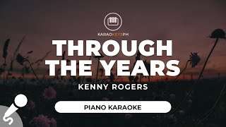 Through The Years  Kenny Rogers Piano Karaoke [upl. by Drummond825]